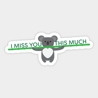 I miss you this much - cute Koala bear and text Sticker